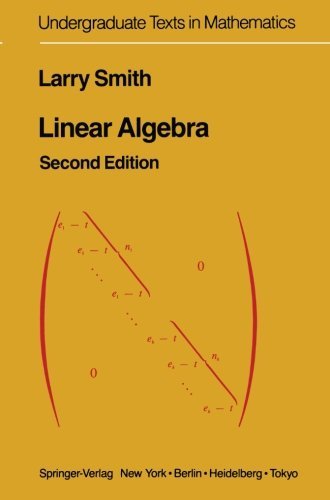 Cover for Larry Smith · Linear Algebra - Undergraduate Texts in Mathematics (Paperback Book) [Softcover reprint of the original 2nd ed. 1984 edition] (2012)