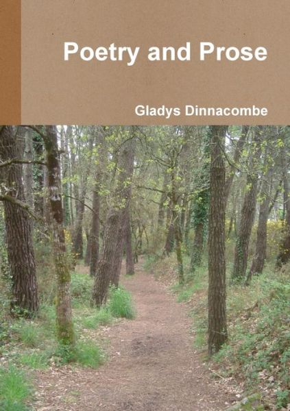 Cover for Gladys Dinnacombe · Poetry and Prose (Book) (2012)