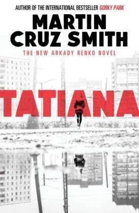 Cover for Martin Cruz Smith · Tatiana (Paperback Bog) (2014)
