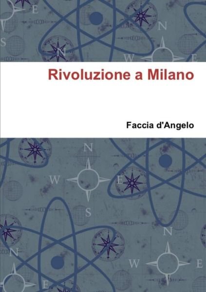Cover for Faccia D'Angelo · Rivoluzione a Milano (Bok) (2012)