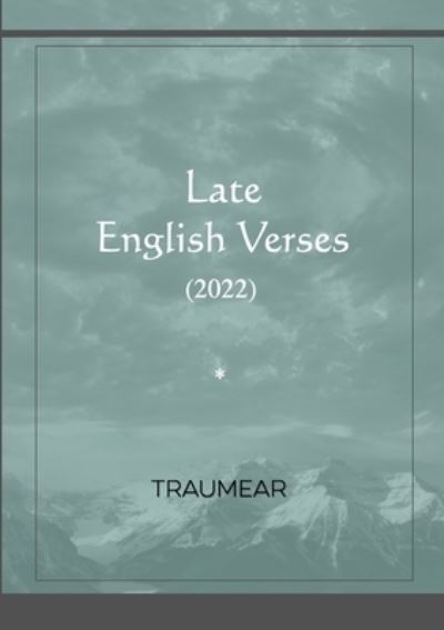 Cover for Traumear · Late English Verses (Bok) (2022)