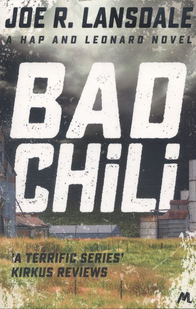 Cover for Joe R. Lansdale · Bad Chili: Hap and Leonard Book 4 - Hap and Leonard Thrillers (Paperback Bog) (2016)