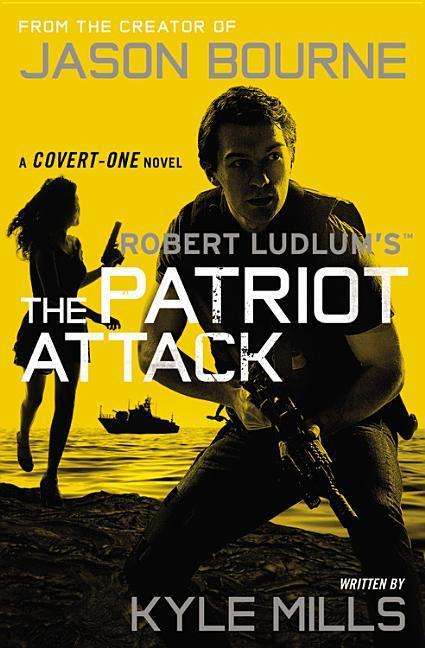 Cover for Kyle Mills · Robert Ludlum's the Patriot Attack (CD) (2016)