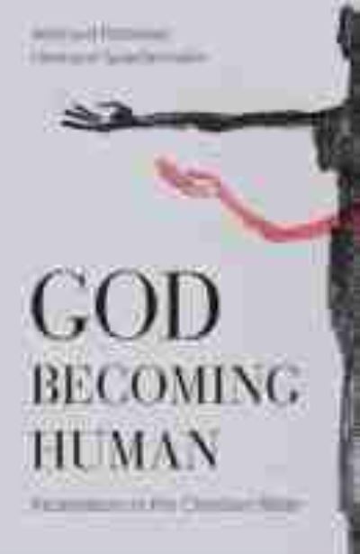 Cover for Reinhard Feldmeier · God Becoming Human: Incarnation in the Christian Bible (Paperback Book) (2021)