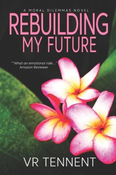 Cover for Vr Tennent · Rebuilding My Future (Buch) (2023)