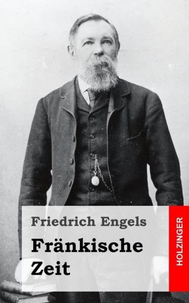 Cover for Friedrich Engels · Frankische Zeit (Paperback Book) (2013)