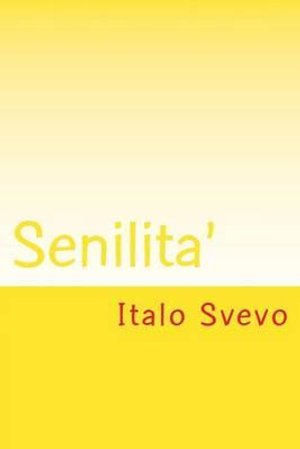 Cover for Italo Svevo · Senilita' (Pocketbok) (2014)