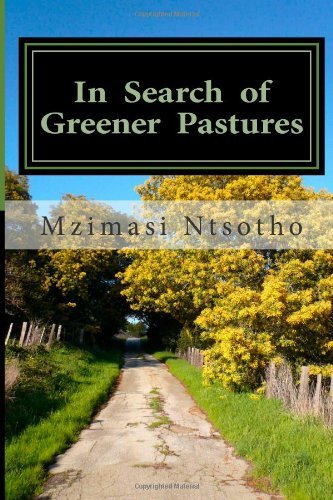 Cover for Mzimasi Ntsotho · In Search of Greener Pastures (Taschenbuch) [Lrg edition] (2014)