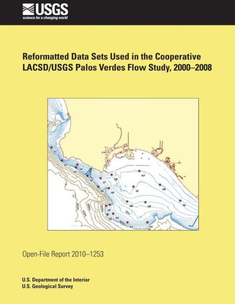 Cover for U.s. Department of the Interior · Reformatted Data Sets Used in the Cooperative Lacsd / Usgs Palos Verdes Flow Study, 2000-2008 (Taschenbuch) (2014)