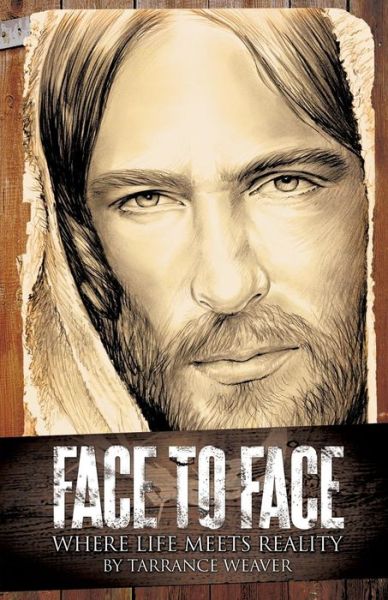 Cover for Tarrance Weaver · Face to Face (Paperback Book) (2014)