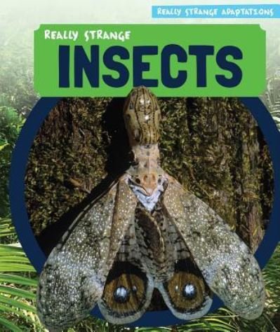 Cover for Ryan Nagelhout · Really Strange Insects (Innbunden bok) (2016)