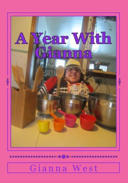 Cover for Gianna West · A Year with Gianna (Paperback Book) (2014)