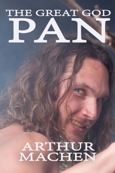 Cover for Arthur Machen · The Great God Pan (Paperback Bog) (2015)