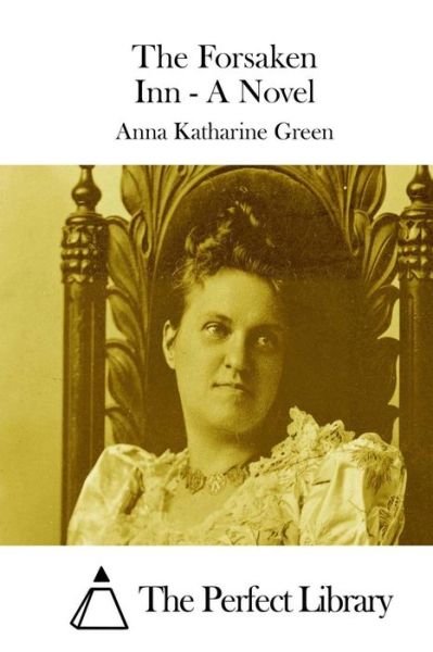 Cover for Anna Katharine Green · The Forsaken Inn - a Novel (Paperback Bog) (2015)