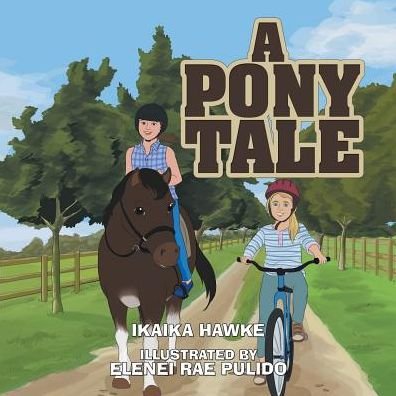 Cover for Ikaika Hawke · A Pony Tale (Pocketbok) (2018)
