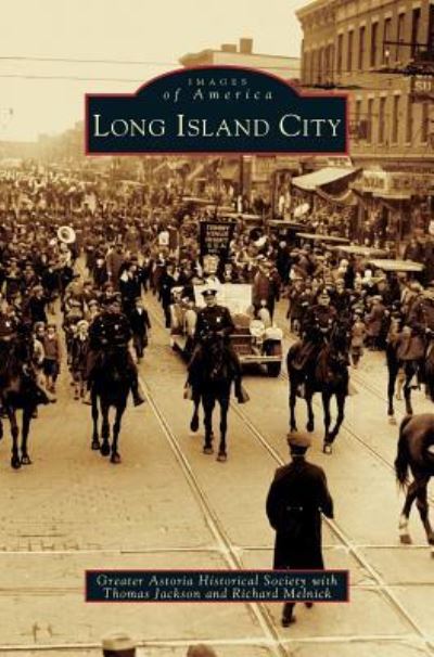 Cover for The Greater Astoria Historical Society · Long Island City (Hardcover Book) (2004)