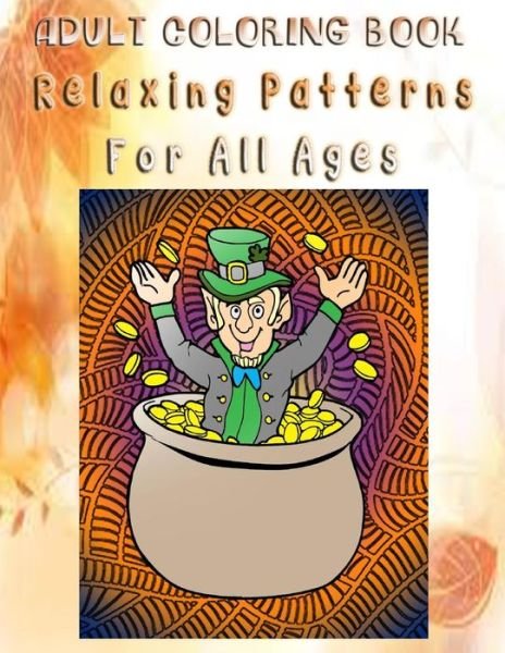 Cover for Crystal Arline · Adult Coloring Book Relaxing Patterns For All Ages (Paperback Bog) (2016)