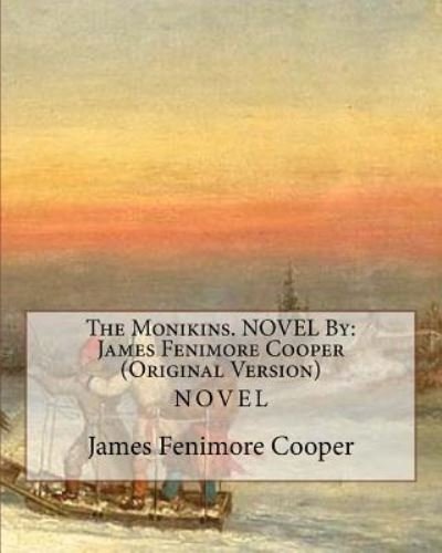 Cover for James Fenimore Cooper · The Monikins. NOVEL By (Pocketbok) (2016)