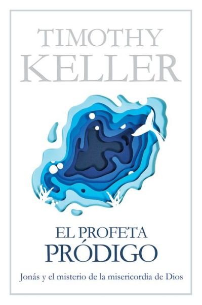 Cover for Timothy Keller · El profeta prodigo (Paperback Bog) (2019)
