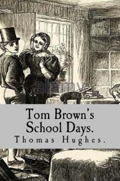 Cover for Thomas Hughes · Tom Brown's School Days. (Paperback Book) (2016)