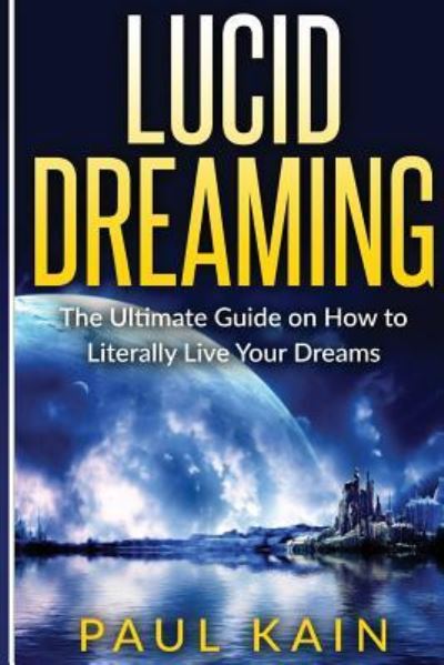 Cover for Paul Kain · Lucid Dreaming (Paperback Book) (2016)