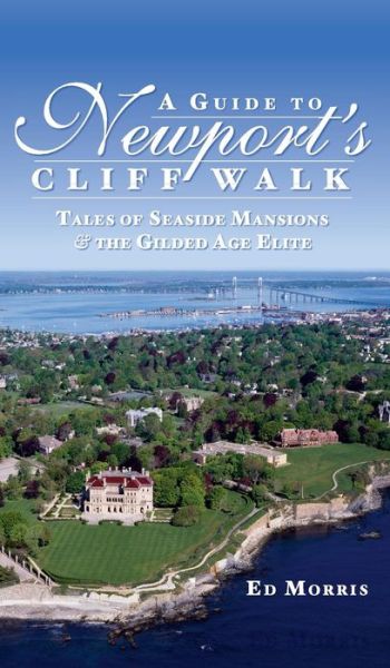 Cover for Ed Morris · A Guide to Newport's Cliff Walk (Hardcover Book) (2009)