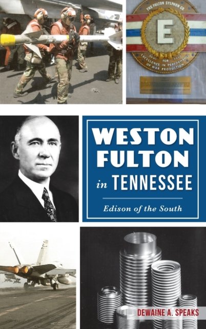 Cover for Dewaine A Speaks · Weston Fulton in Tennessee (Hardcover Book) (2021)