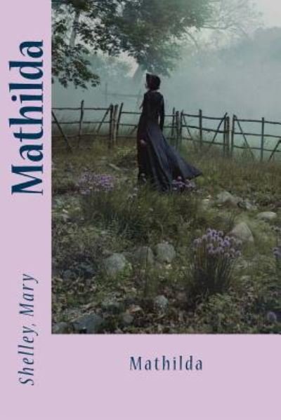 Cover for Mary Shelley · Mathilda (Paperback Book) (2017)