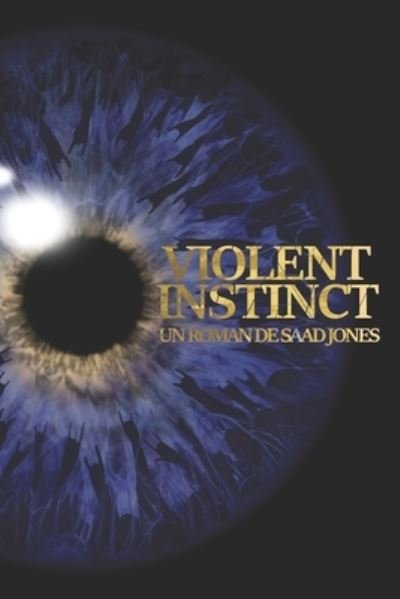 Cover for Saad Jones · Violent Instinct (Paperback Bog) (2017)
