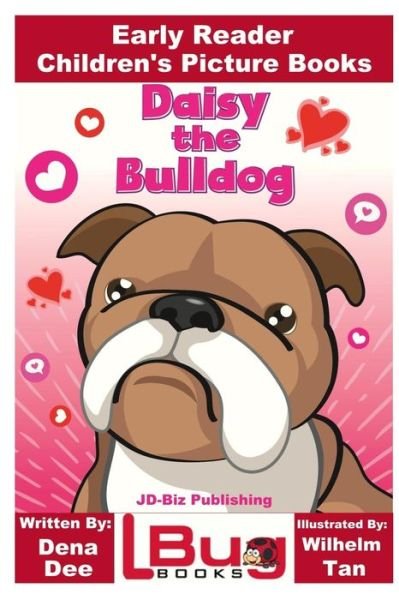 Cover for John Davidson · Daisy the Bulldog - Early Reader - Children's Picture Books (Taschenbuch) (2017)