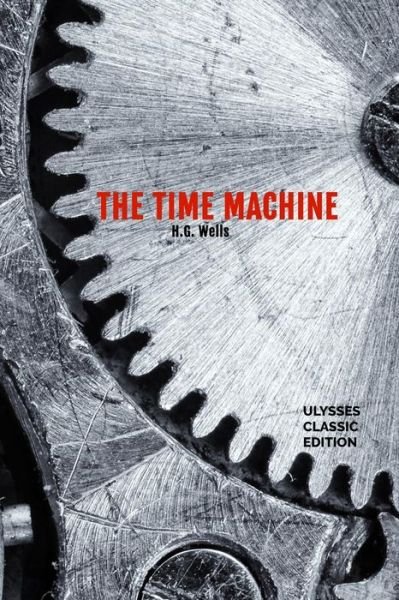 Cover for Hg Wells · The Time Machine (Paperback Book) (2017)