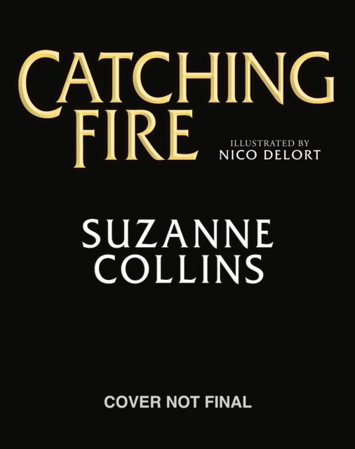 Cover for Suzanne Collins · Catching Fire: Illustrated Edition - The Hunger Games (Hardcover Book) (2025)