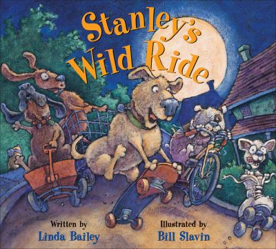 StanleyÆs Wild Ride (Stanley) - Linda Bailey - Książki - Kids Can Press - 9781554532544 - 1 lutego 2008