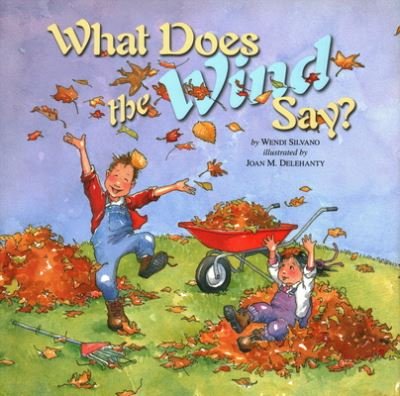 Cover for Wendi Silvano · What Does the Wind Say? (Hardcover Book) (2006)