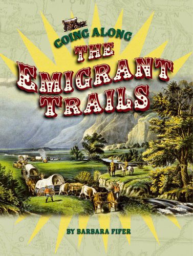 Cover for Barbara Fifer · Going Along the Emigrant Trails (Paperback Book) [First edition] (2006)