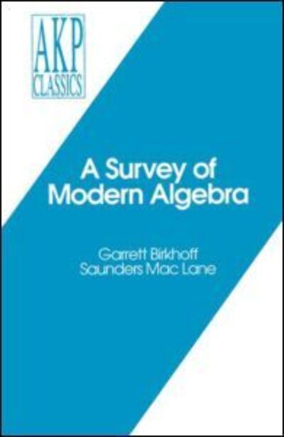 Cover for Garrett Birkhoff · A Survey of Modern Algebra (Paperback Book) (2008)