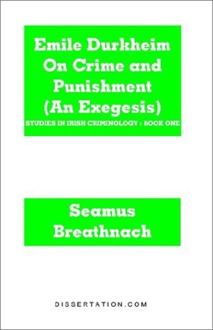 Cover for Seamus Breathnach · Emile Durkheim on Crime and Punishment (An Exegesis) (Taschenbuch) (2002)