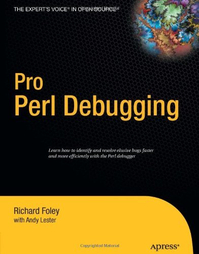 Cover for Richard Foley · Pro Perl Debugging: from Professional to Expert (Gebundenes Buch) (2005)