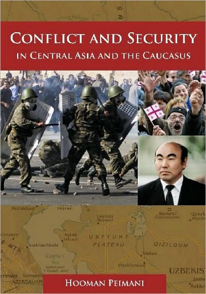 Cover for Hooman Peimani · Conflict and Security in Central Asia and the Caucasus (Hardcover Book) (2009)