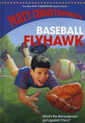 Cover for Matt Christopher · Baseball Flyhawk (New Matt Christopher Sports Library) (Gebundenes Buch) [Reissue edition] (2010)