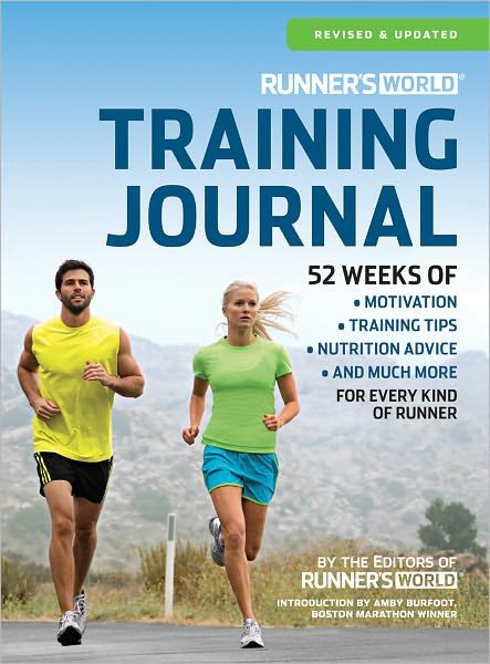 Cover for Editors of Runner's World Maga · Runner's World Training Journal: A Daily Dose of Motivation, Training Tips &amp; Running Wisdom for Every Kind of Runner--From Fitness Runners to Competitive Racers - Runner's World (Spiralbok) [3rd Revised edition] (2012)
