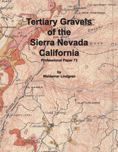 Cover for Waldemar Lindgren · Tertiary Gravels of the Sierra Nevada California (Pocketbok) (2014)