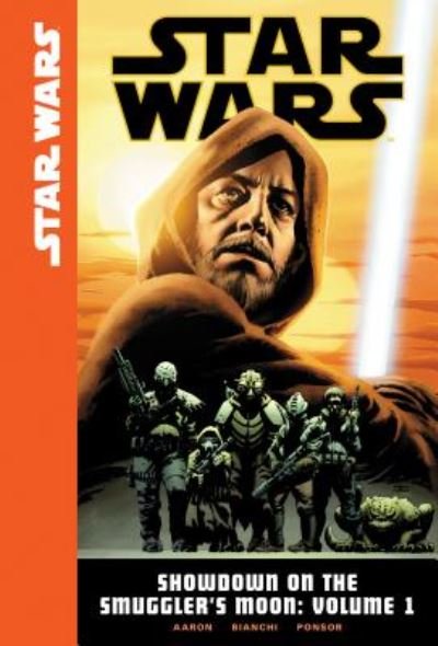 Cover for Jason Aaron · Star Wars Showdown on the Smuggler's Moon 1 (Hardcover Book) (2016)