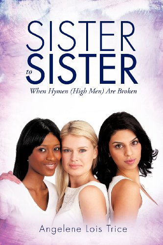 Cover for Angelene Lois Trice · Sister to Sister (Paperback Book) (2012)