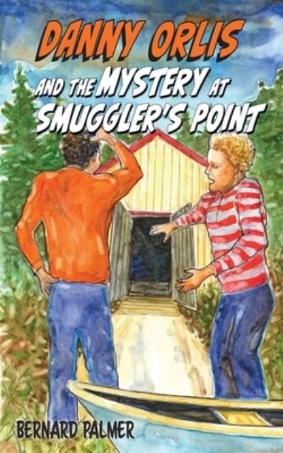 Cover for Bernard Palmer · Danny Orlis and the Mystery at Smuggler's Point (Book) (2023)