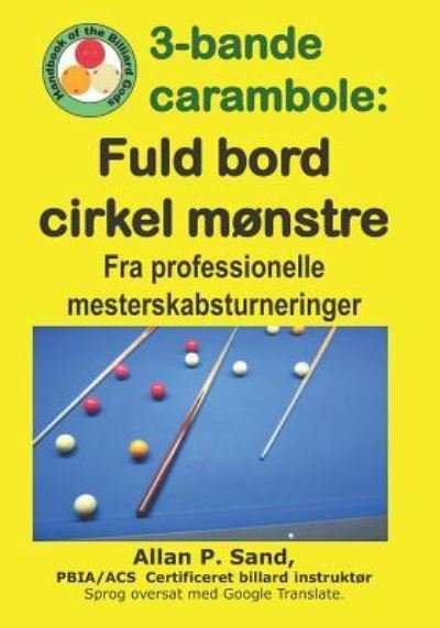 Cover for Allan P Sand · 3-Bande Carambole - Fuld Bord Cirkel M nstre (Paperback Book) (2019)