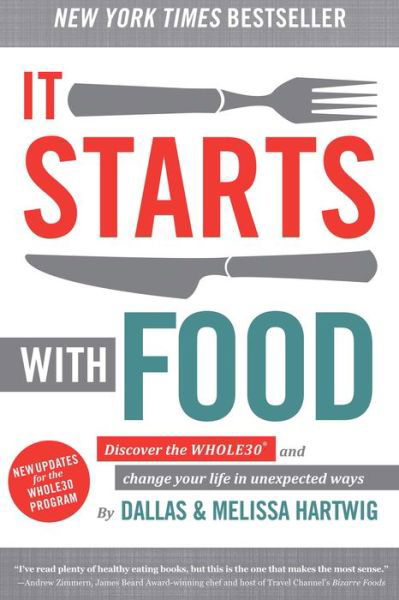 Cover for Dallas Hartwig · It Starts With Food - Revised Edition: Discover the Whole30 and Change Your Life in Unexpected Ways (Inbunden Bok) (2014)