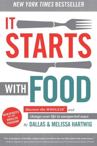 Cover for Dallas Hartwig · It Starts With Food - Revised Edition: Discover the Whole30 and Change Your Life in Unexpected Ways (Hardcover Book) (2014)