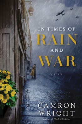 Cover for Camron Wright · In Times of Rain and War (Hardcover Book) (2021)