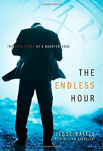 Cover for Jesse Battle · The Endless Hour: The True Story of a Haunted Soul (Paperback Book) [2nd edition] (2014)